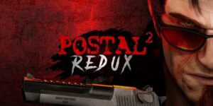 POSTAL 2 Redux prihaja spomladi 2027, tudi na PS5 in PS VR2